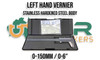 Vernier Caliper Metric & Imperial - Left Hand  0-150mm [0.02mm/0.005"]
