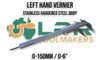 Vernier Caliper Metric & Imperial - Left Hand  0-150mm [0.02mm/0.005"]