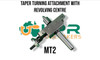 Taper Turning Attachment with Live Centre (2MT, 3MT or 4MT)