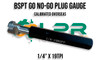 BSPT Go No-Go Gauges (Plugs & Rings) - Variations of 1/8"-1"