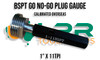 BSPT Go No-Go Gauges (Plugs & Rings) - Variations of 1/8"-1"