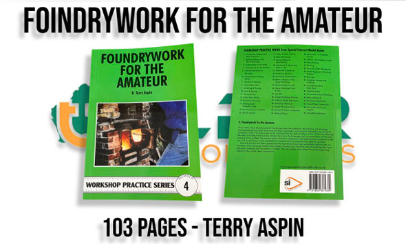 Foundrywork For The Amateur (Terry Aspin)