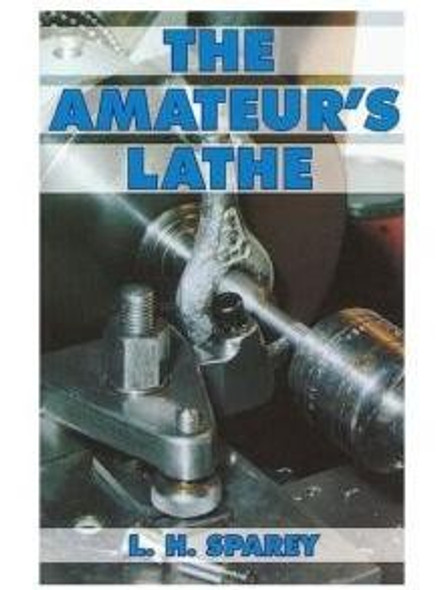 The Amateur's Lathe (book)224pgs