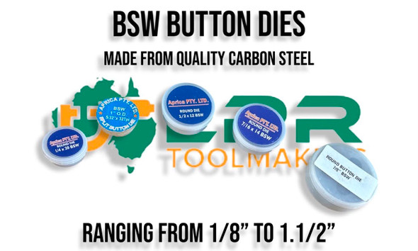 BSW Button Die Range 1/8" - 1.1/2". Made from quality Carbon Steel & supplied by LPR Toolmakers an Australian family owned business that imports high quality BSW Threaded Taps & Dies.