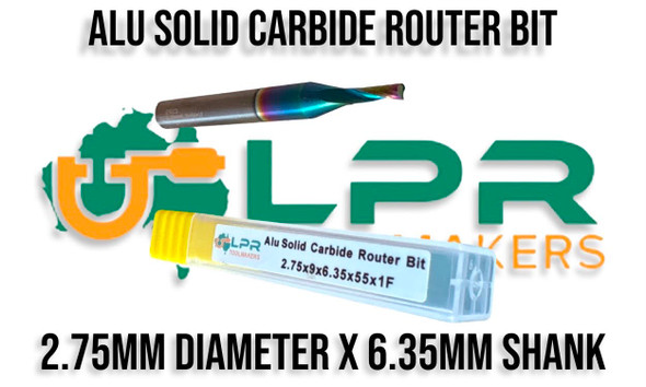 2.75mm Solid Carbide cuts Aluminium - HRC65 Router Bit. Supplied by LPR Toolmakers an Australian family owned business that imports high quality 1F, 2F, 3F & 4F cutters. Shipped from Melbourne, Victoria. 