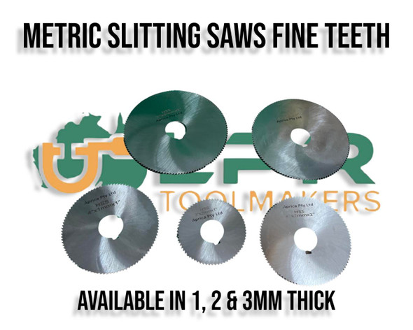 Metric HSS Fine Teeth Slitting Saws - 1 to 3mm Thickness [3 to 5"OD)