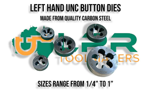 left Hand UNC Button Dies - Made from quality Carbon Steel. From 1/4" to 1" range. Supplied by LPR Toolmakers an Australian family owned business that imports high quality Carbon Steel & HSS Left hand UNC thread Taps & Dies. Shipped from Melbourne, Victoria. 