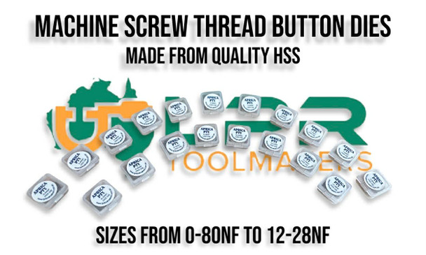 HSS Machine Screw Thread Button Dies Range. Unified Threads. 0-80NF to 12-28NF. 13/16" OD Button Dies. Supplied by LPR Toolmakers an Australia owned family business that imports high quality HSS Machine Screw thread tap & dies. Shipped from Melbourne, Victoria. 