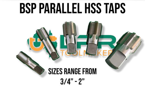 BSP HSS Taps - 3/4" to  2.1/2" (Large Sizes)