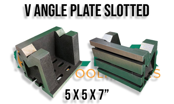 V Angle Plate Slotted 5" x 5" x 7"