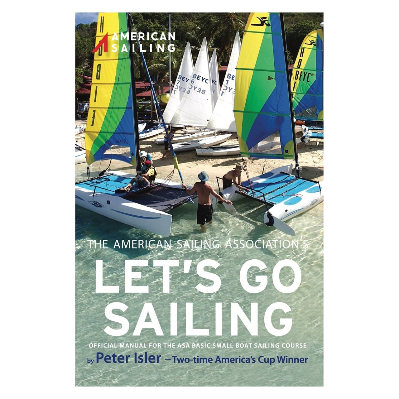 Lets Go Sailing (ASA Textbook 110)