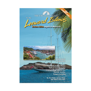 Cruising Guide to the Northern Leeward Islands - 16th Edition (2021) Cruising Guide to the Northern Leeward Islands - 16th Edition (2021)