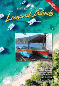 Cruising Guide to the Southern Leeward Islands - 17th Edition (2025-2026) Cruising Guide to the Southern Leeward Islands - 17th Edition (2025-2026)