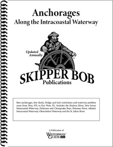 Skipper Bob: Anchorages Along the Intracoastal Waterway Skipper Bob: Anchorages Along the Intracoastal Waterway