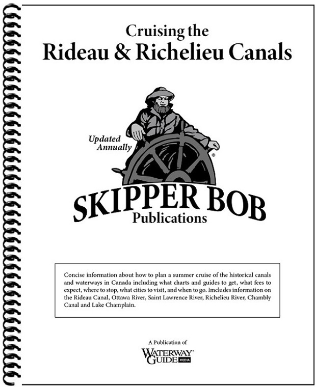 Skipper Bob: Cruising the Rideau and Richelieu Canals