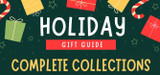Holiday Gift Guide: Complete Collections