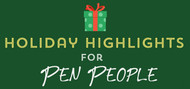 Holiday Highlights for Pen People