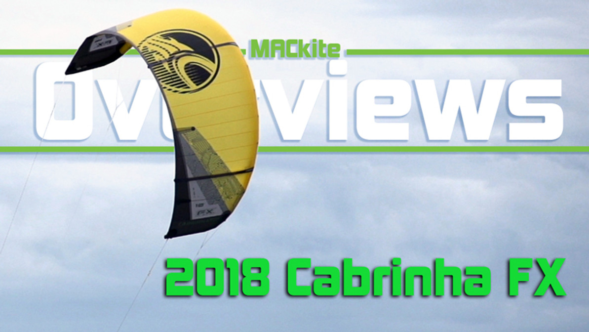 2018 Cabrinha FX Overview