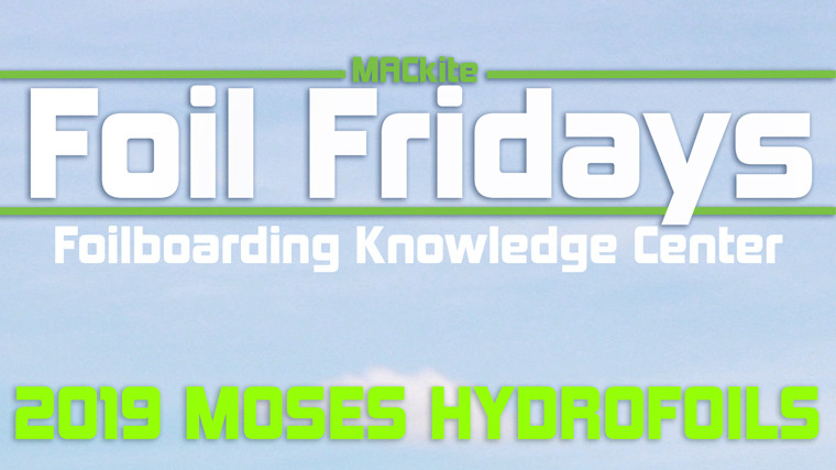 Things to Know About Moses Hydrofoils - Foil Fridays EP 24