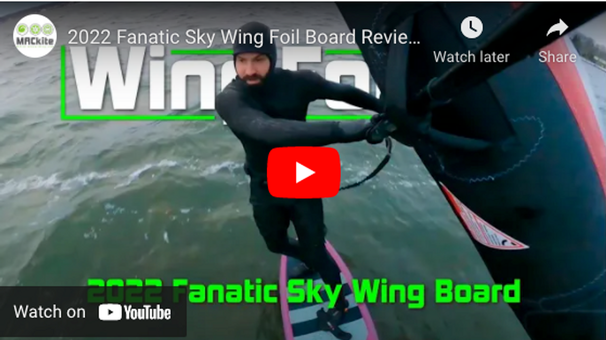 2022 Fanatic Sky Wing - Foil Board Review - Extensive Testing