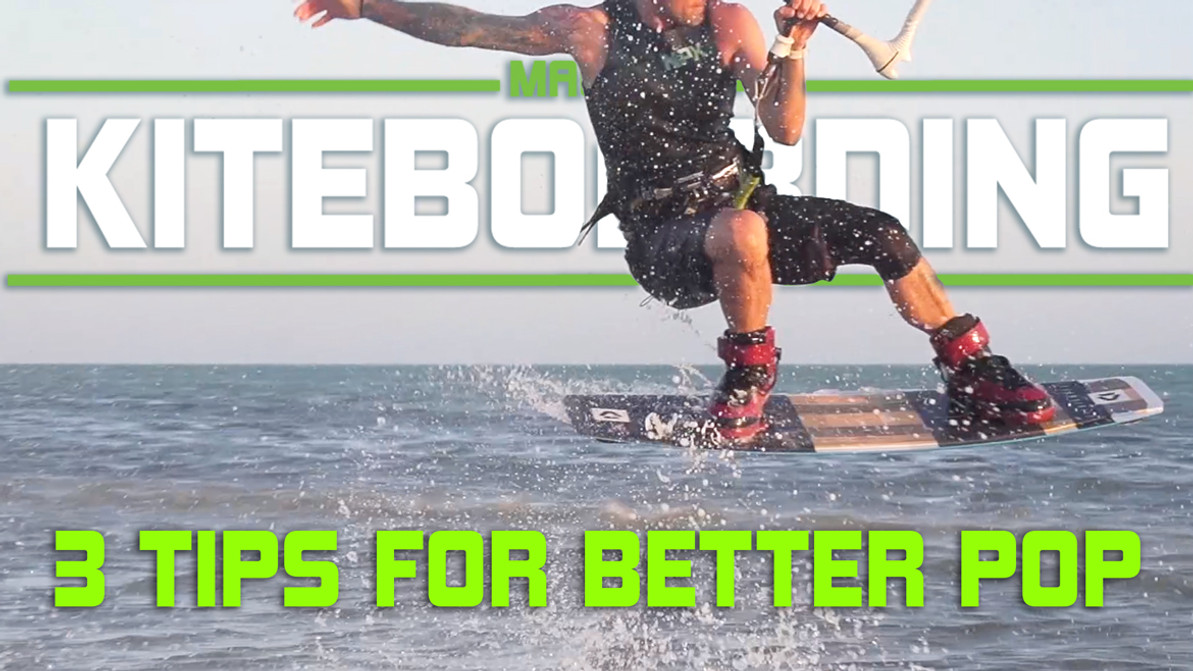 Three Tips for Better Kitesurfing Pop