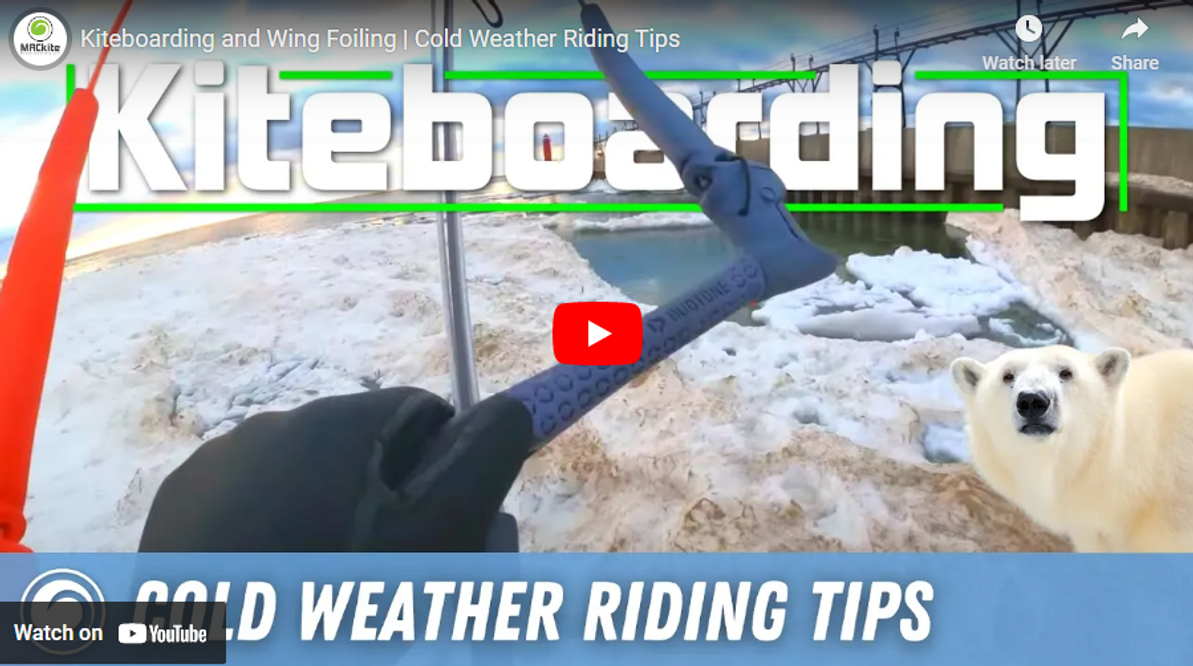 Kiteboarding and Wing Foiling | Cold Weather Riding Tips for 2023