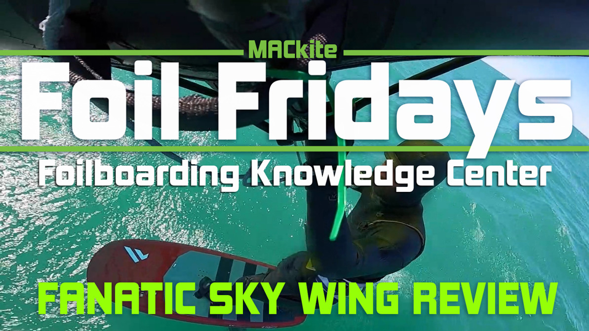 Fanatic Sky Wing Review - MACkite Boardsports Center