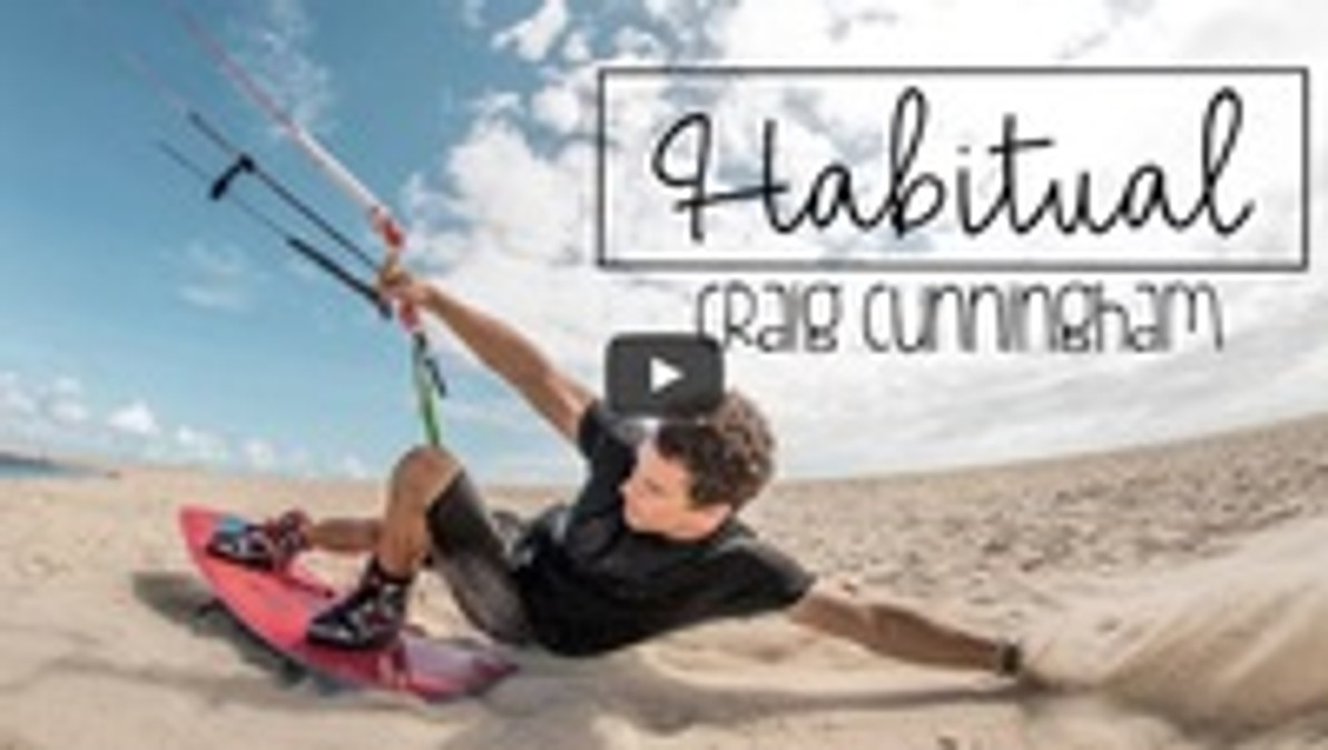 Kiteboarding Video: Craig Cunningham's "Habitual"