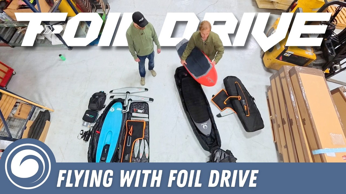 How to Fly with Your Foil Drive Setup