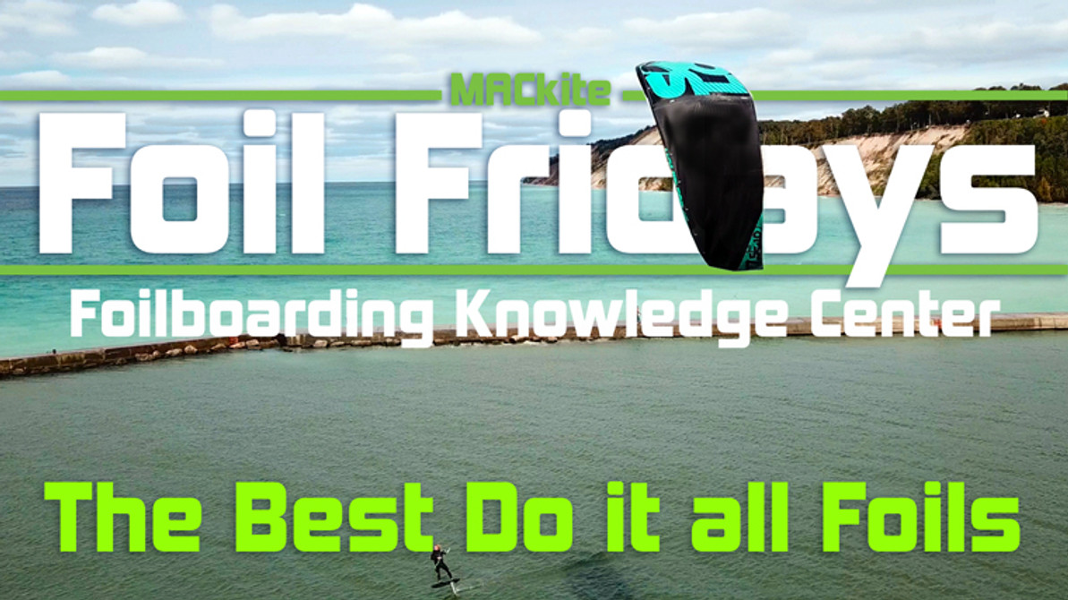 Hydrofoiling: ​The best “Do it all” foils - Foil Fridays: EP 18