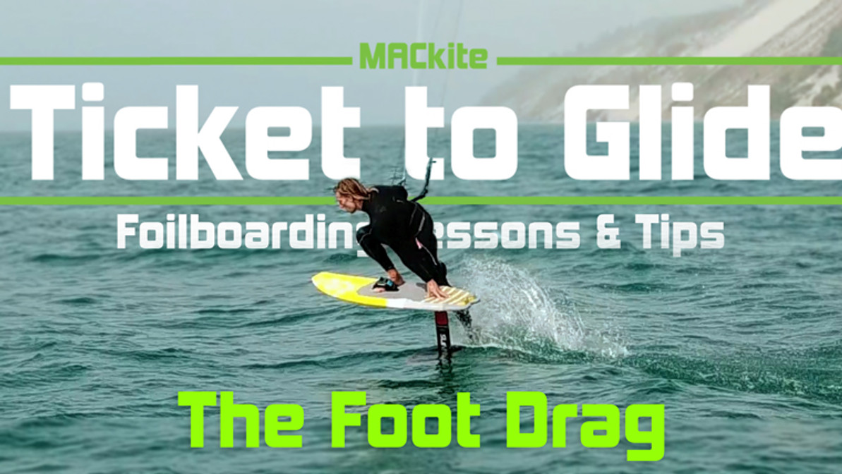 Foil Tricks: Foot Drag On Your Hydrofoil - Ticket to Glide Ep 06