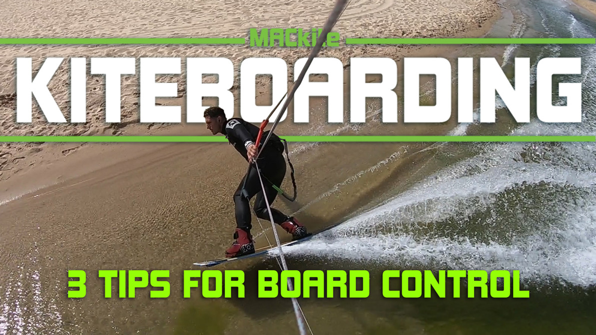 3 Tips for Better Kiteboard control