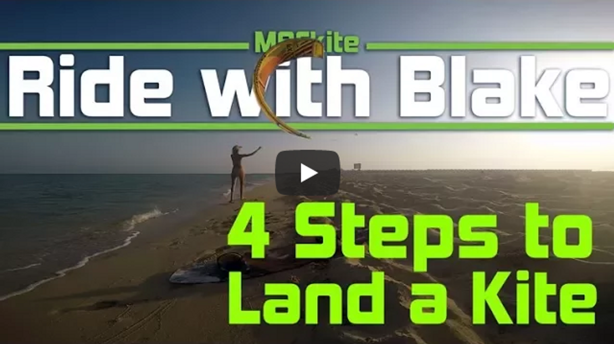 Ride with Blake  |   4 Tips to Land a Kite 