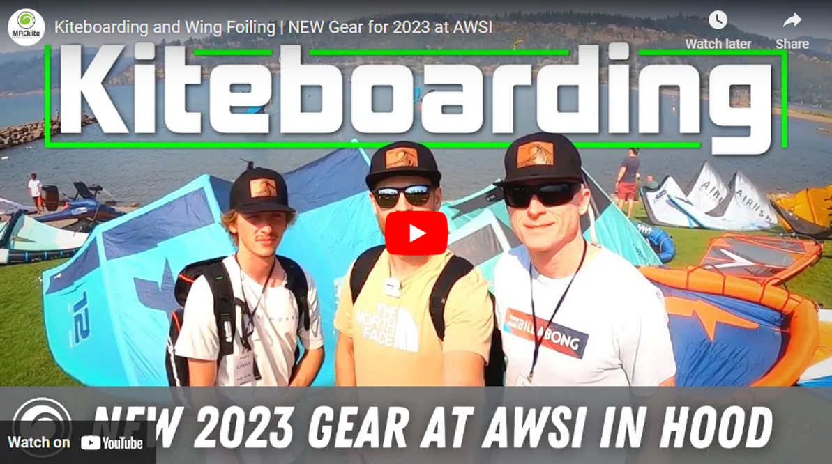 Kiteboarding and Wing Foiling - NEW Gear for 2023 at AWSI