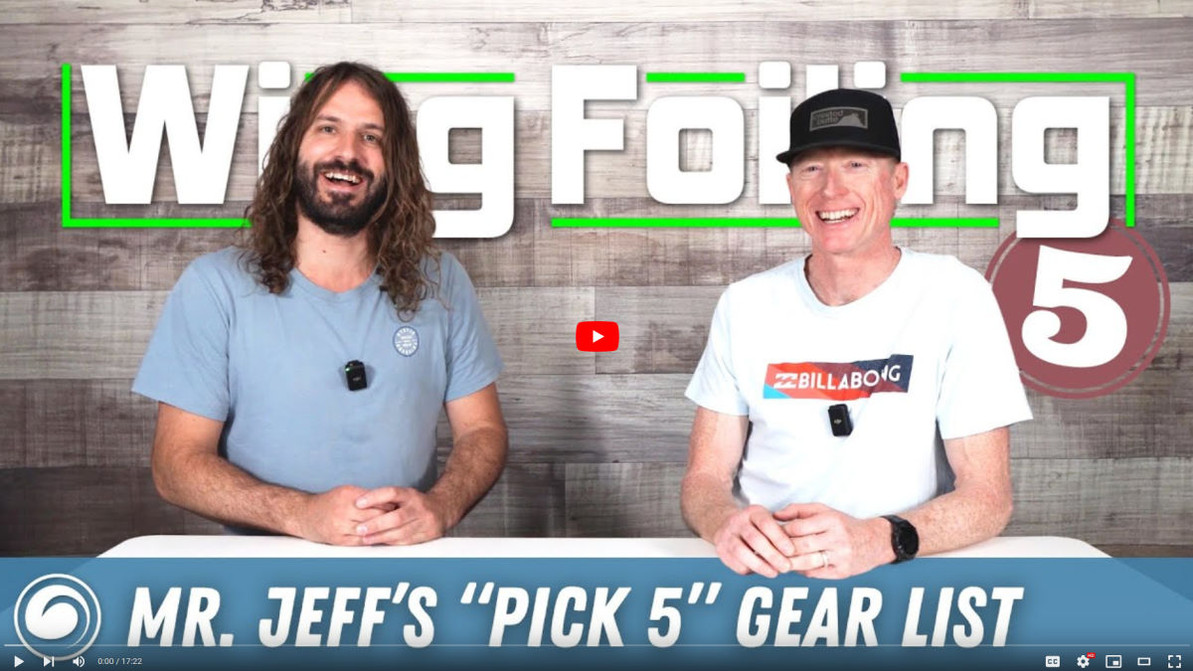 Pick 5 Challenge | Mr. Jeff's Wing Foiling Gear List