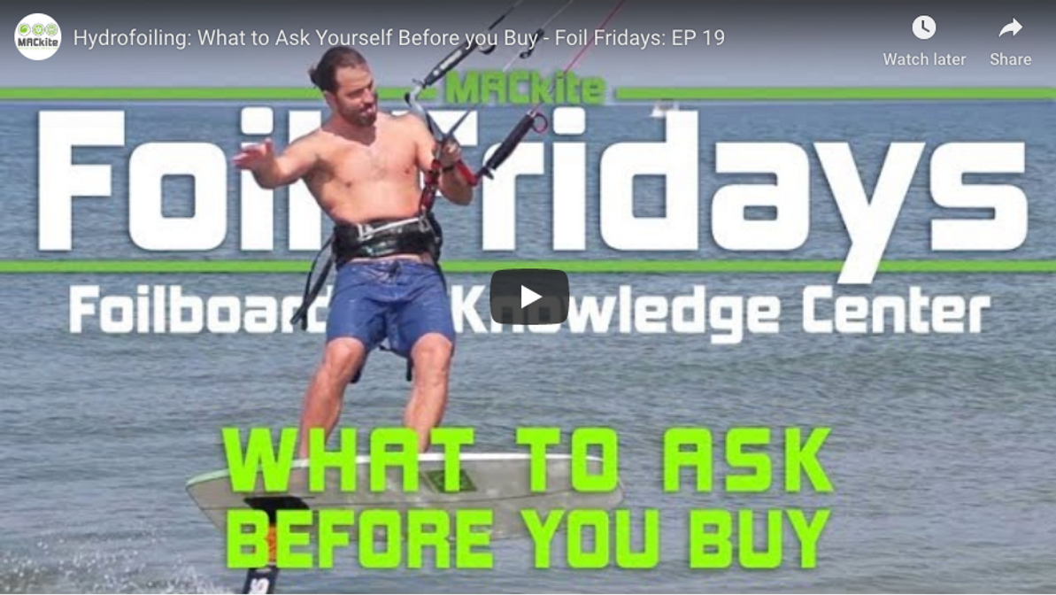 ​Hydrofoiling: What to ask before you buy - Foil Friday: EP 19