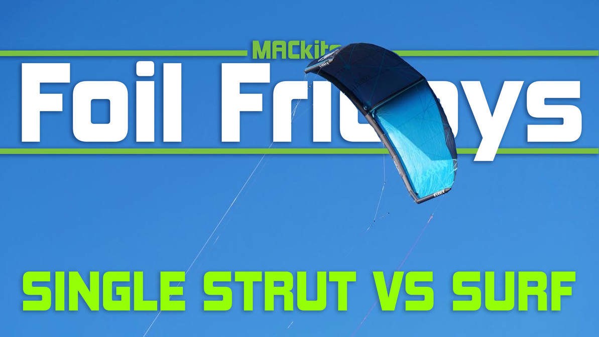 ​No strut & single strut kites vs surf kite 