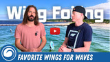 Which Wings Are Best for Riding Waves in 2025? Here's What We Recommend...