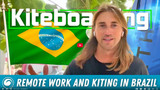 How to Work Remotely and Kiteboard in Brazil's Top Spots