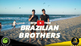 New Kiteboarding Series Featuring the Brazilian Brothers