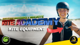 Kite Academy Episode 1: The Essential Kiteboarding Gear