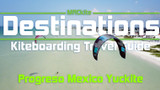 Kiteboarding Travel Guide: Progreso Mexico - Destinations Ep01