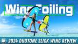 2024 Duotone Slick Wing Review | What's New in This Year's Model?