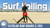 Why the FLITElab RAW Board Rips for Prone Foiling