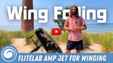 Light Wind Wing Foiling Made Easy | FLITELab AMPJet