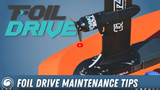 Foil Drive | Essential Maintenance Tips to Help Enjoy Your Ride