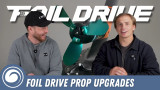 Foil Drive's New Props Explained