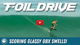 Foil Drive | Scoring Clear, Glassy Swells in the Outer Banks