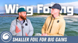 Upgrading Your Wing Foil Setup? Start With Your Foil