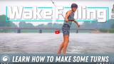 Wake Foiling | How to Turn